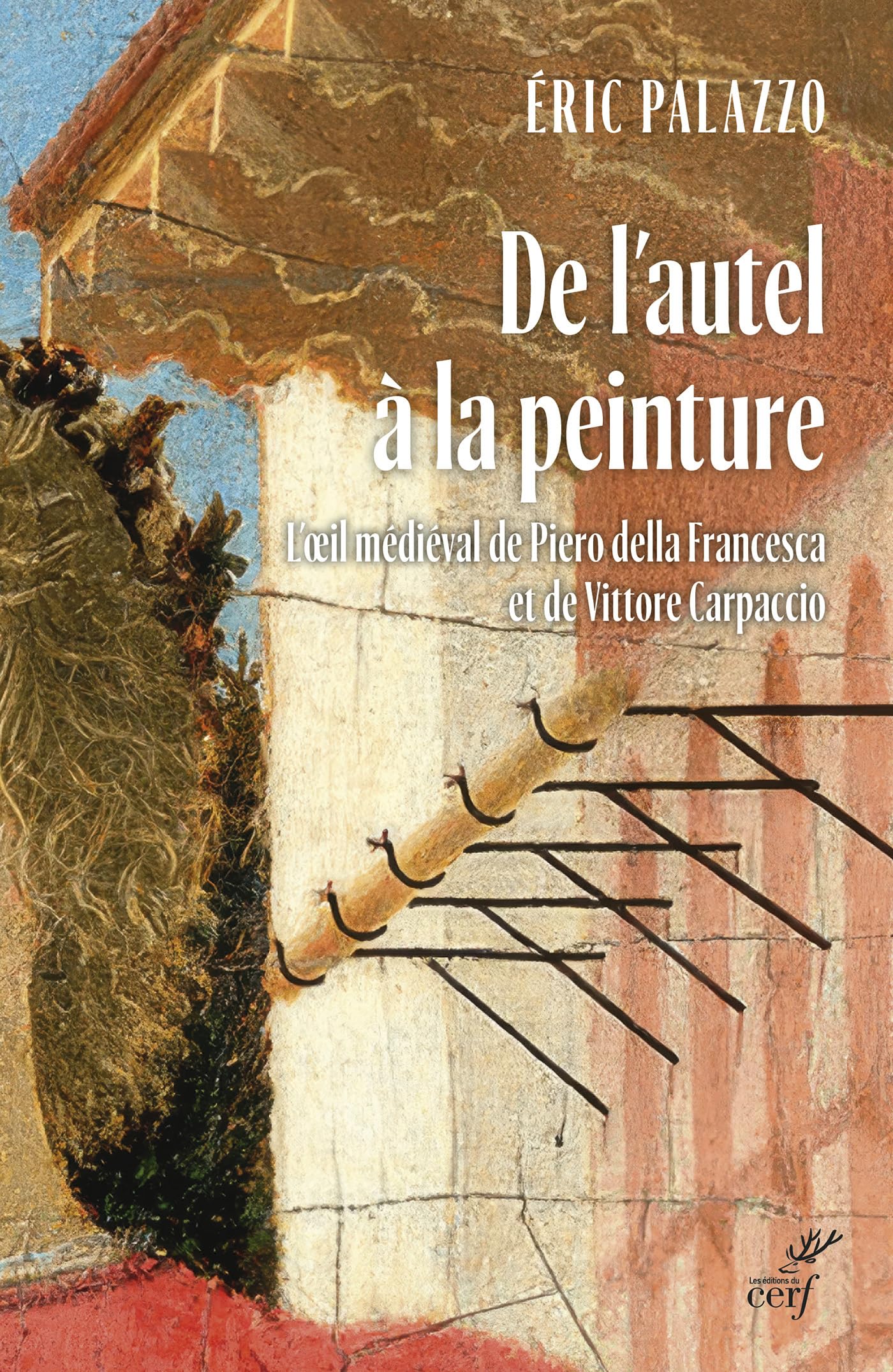De l'autel à la peinture: L'oeil médiéval de Piero della Francesca et de Vittore Carpaccio book