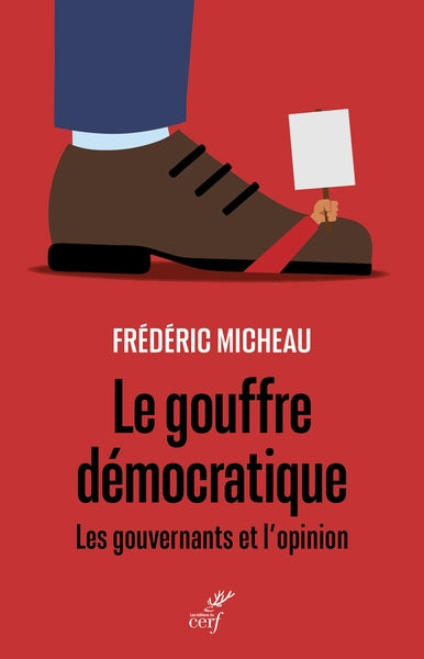 Le gouffre démocratique : les gouvernants et l'opinion Essays & Short Stories