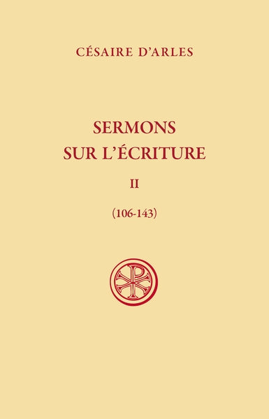 Sermons sur l'Ecriture. Vol. 2. Sermons 106-143 book