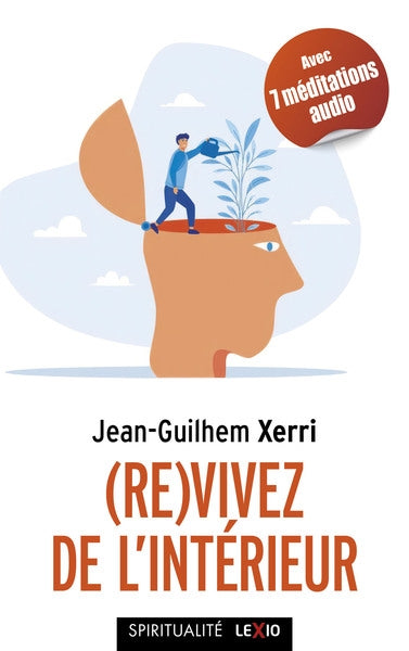 (Re)vivez de l'intérieur : guide pratique de sagesse contemporaine Religion & Esotericism