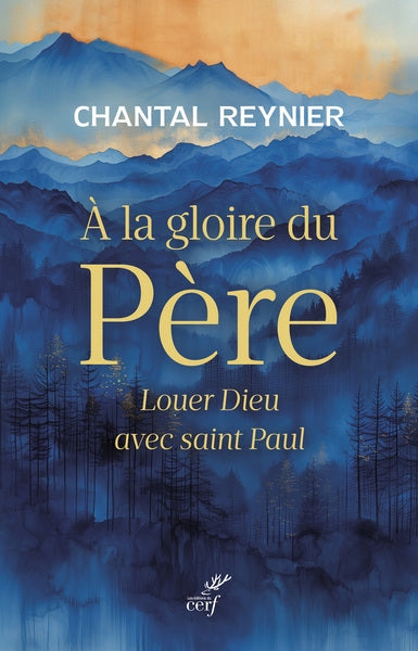A la gloire du Père : louer Dieu avec saint Paul book