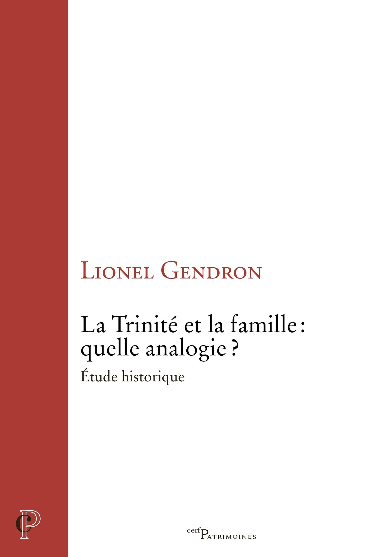 La Trinité et la famille : quelle analogie ?: Etude historique book