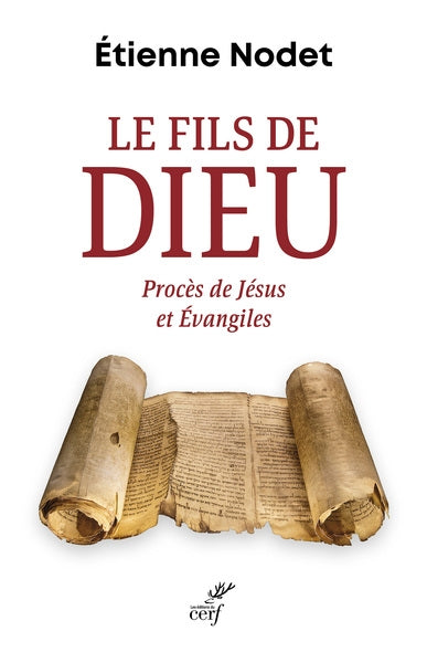Le fils de Dieu : procès de Jésus et Evangiles book