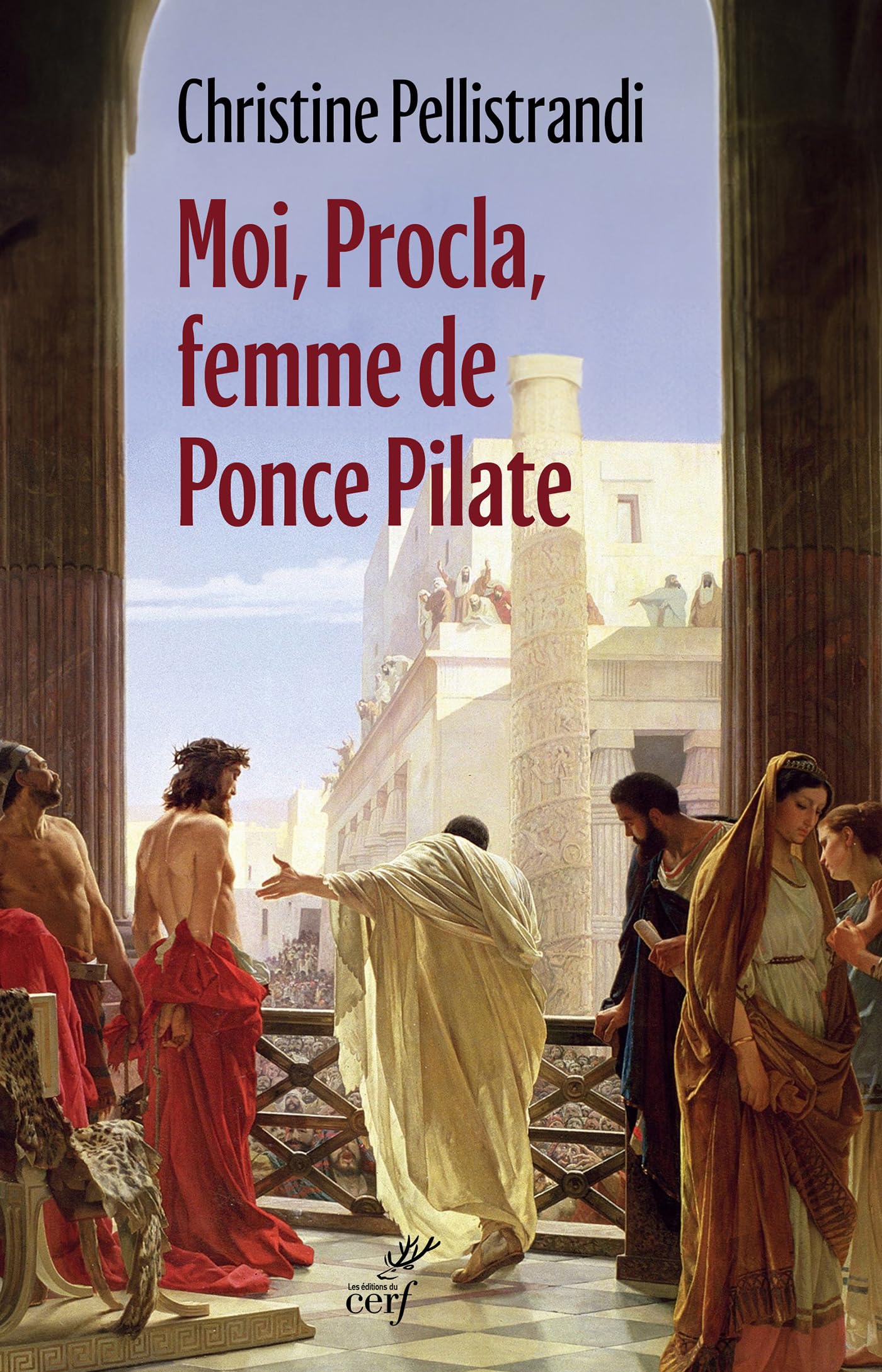 Moi, Procla, femme de Ponce Pilate Religion & Esotericism