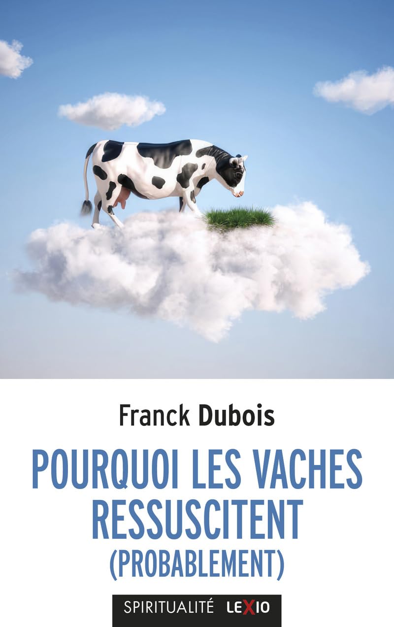 Pourquoi les vaches ressuscitent (probablement) book