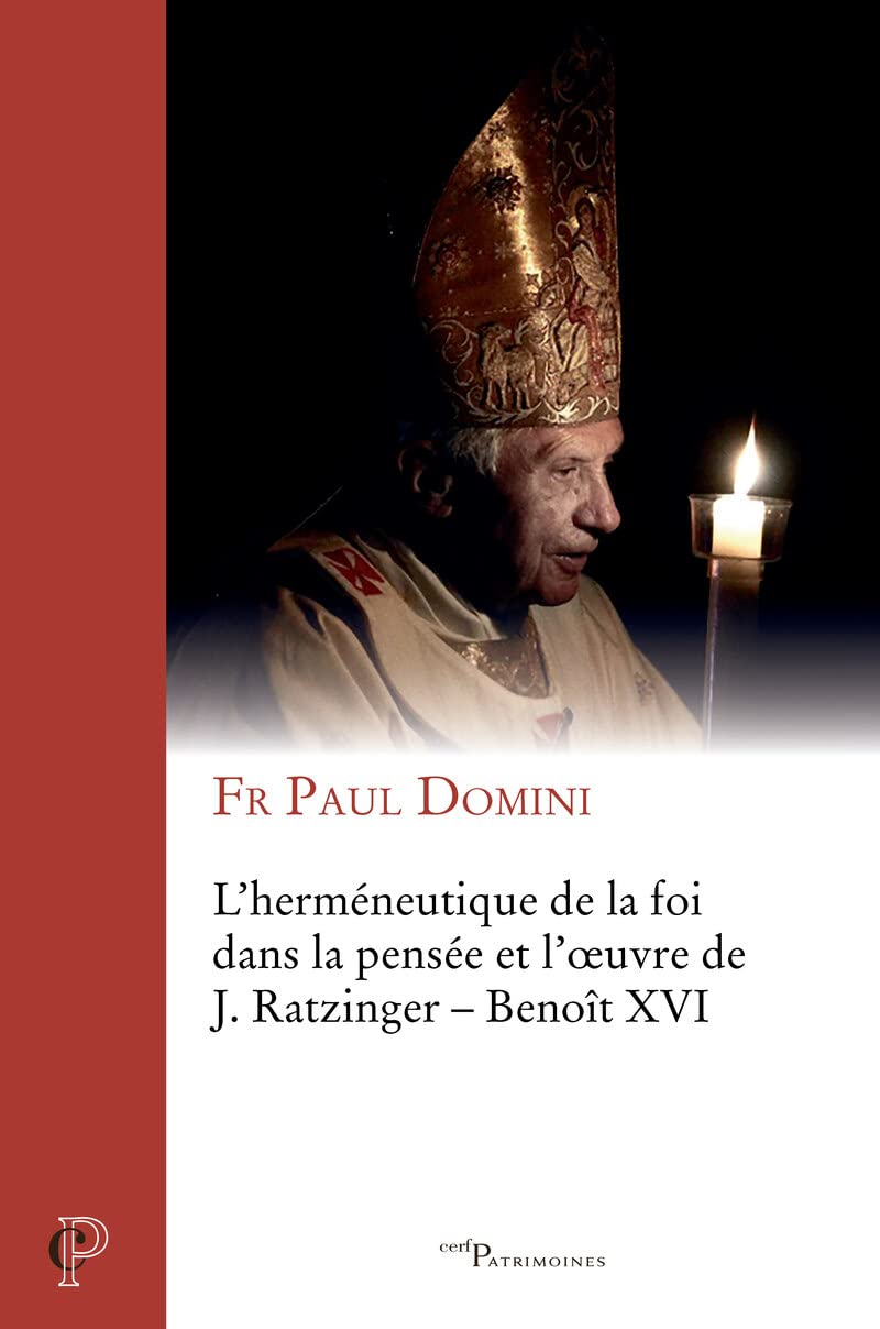 Herméneutique de la foi dans la pensée et l'oeuvre de J. Ratzinger - Benoît XVI book