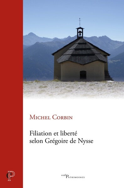 Filiation et liberté selon Grégoire de Nysse Religion & Esotericism