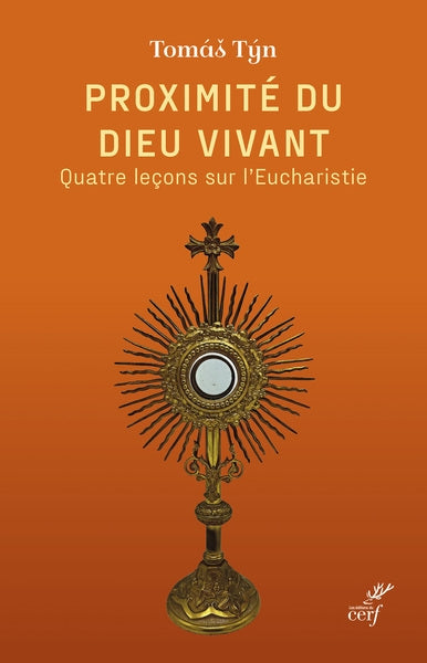 Proximité du Dieu vivant : quatre leçons sur l'eucharistie book