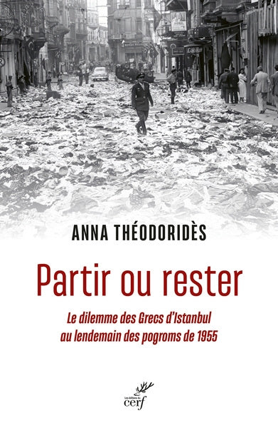 Partir ou rester : le dilemme des Grecs d'Istanbul au lendemain des pogroms de 1955 book