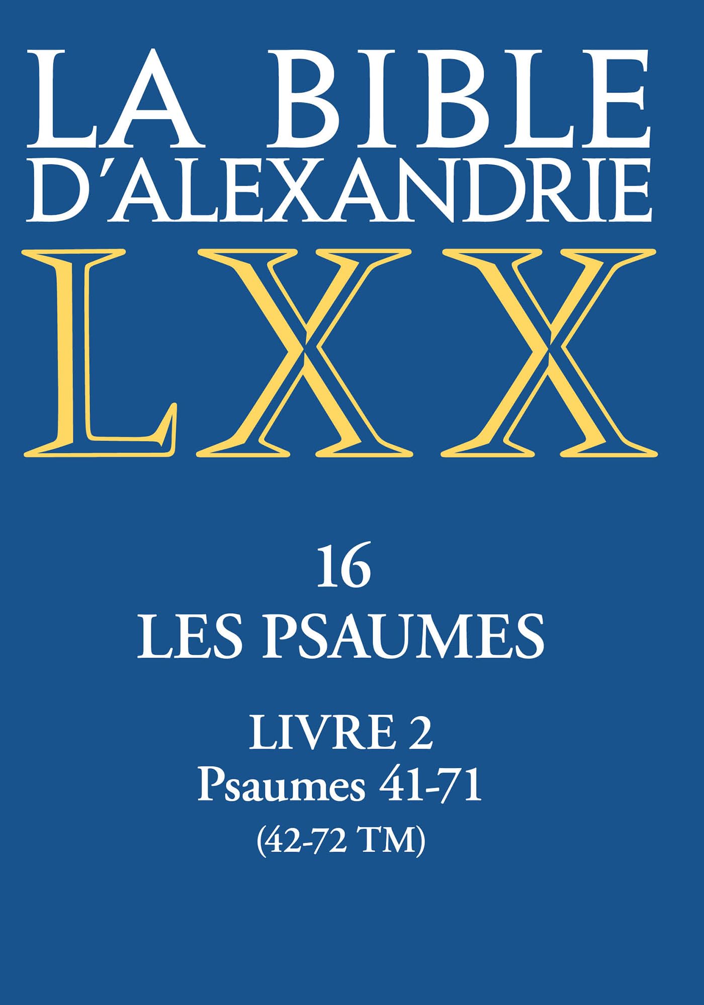 La Bible d'Alexandrie. Les Psaumes - Livre II book