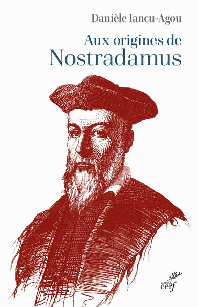 Aux origines de Nostradamus : versant maternel Politics & History