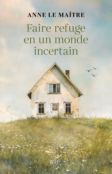 Faire refuge en un monde incertain book