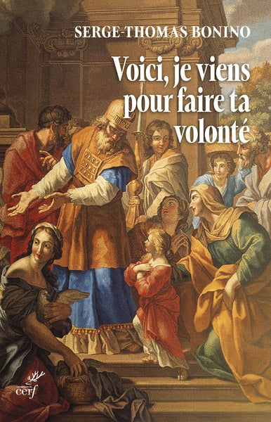 Voici, je viens pour faire ta volonté book