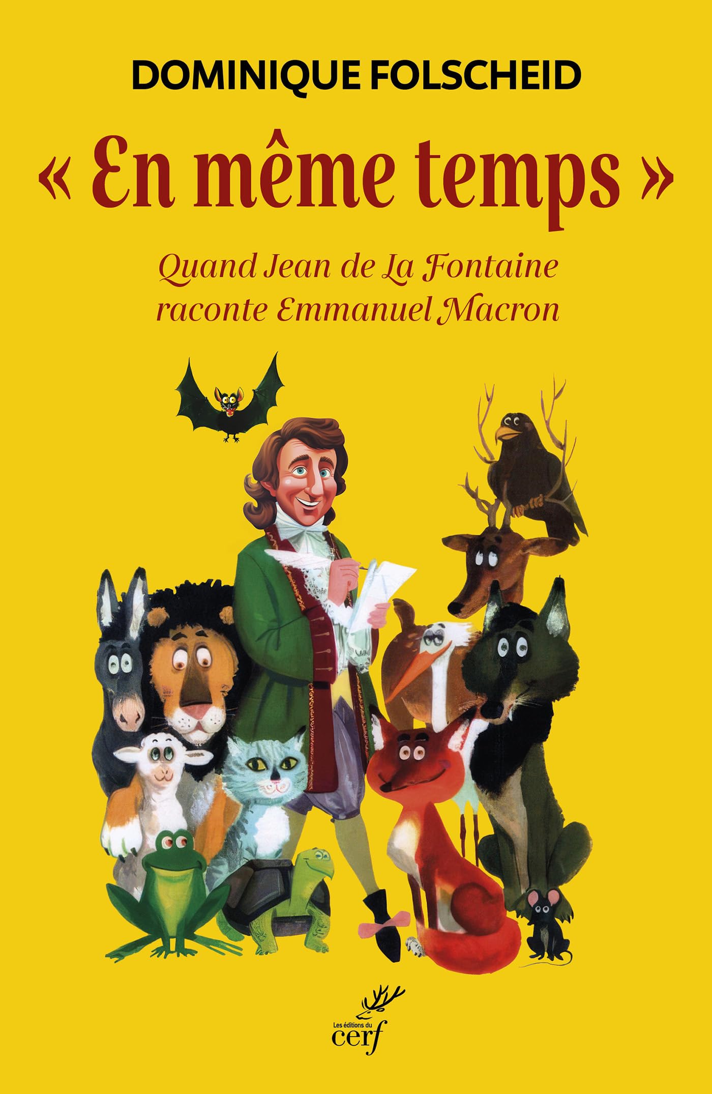 " En même temps ": Quand Jean de La Fontaine raconte Emmanuel Macron book