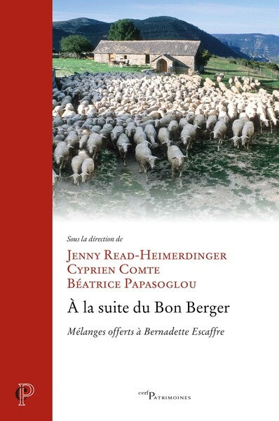 A la suite du bon berger : mélanges offerts à Bernadette Escaffre Religion & Esotericism