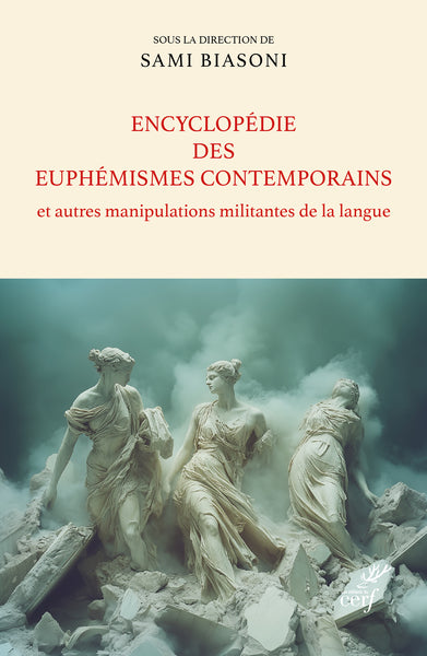 Encyclopédie des euphémismes contemporains : et autres manipulations militantes de la langue Essays & Short Stories