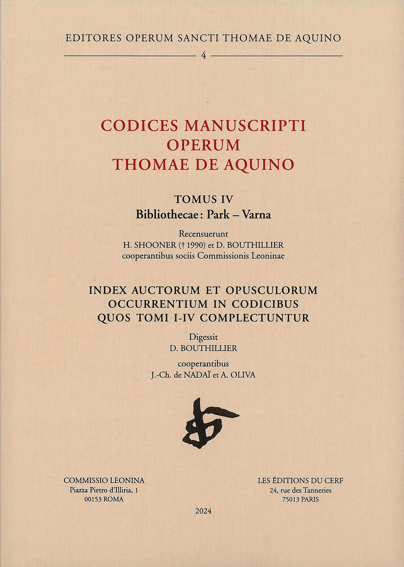 Codices manuscripti Operum Thomae de Aquino: Index auctorum et opusculorum occurrentium in codicibus quos tomi I-IV complectuntur book