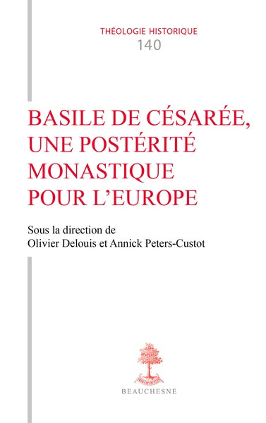 Basile de Césarée, une postérité monastique pour l'Europe Religion & Esotericism