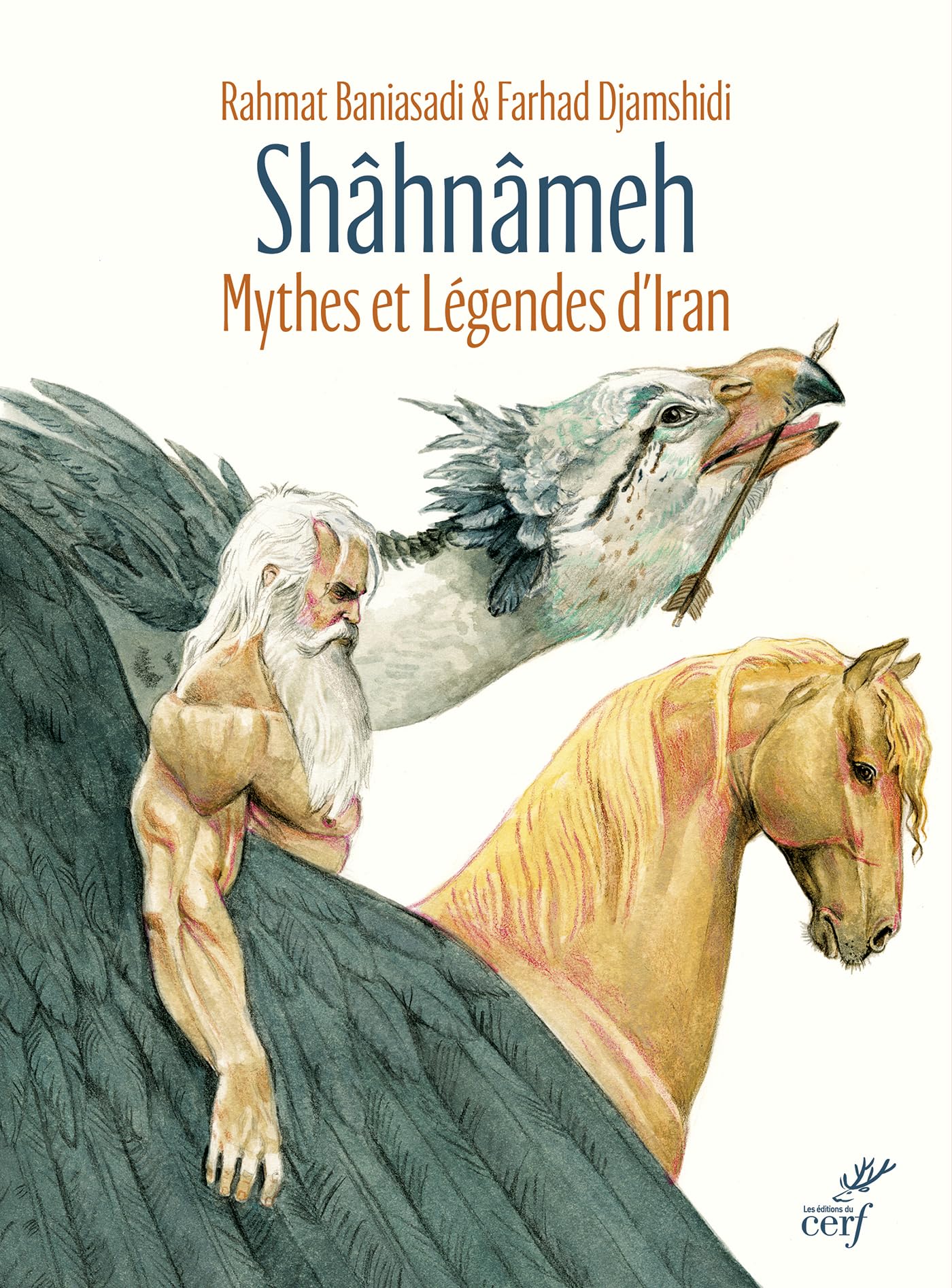 Shâhnâmeh: Mythes et légendes d'Iran book