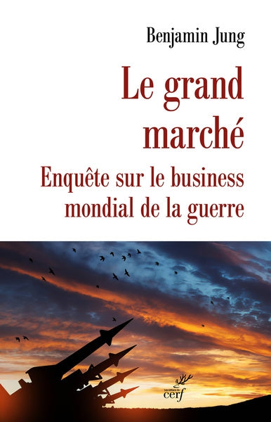 Le grand marché : enquête sur le business mondial de la guerre Essays & Short Stories