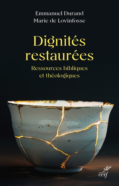 Dignités restaurées : ressources bibliques et théologiques Religion & Esotericism