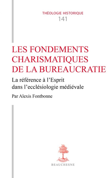 Les fondements charismatiques de la bureaucratie : la référence à l'Esprit dans l'ecclésiologie médiévale Religion & Esotericism