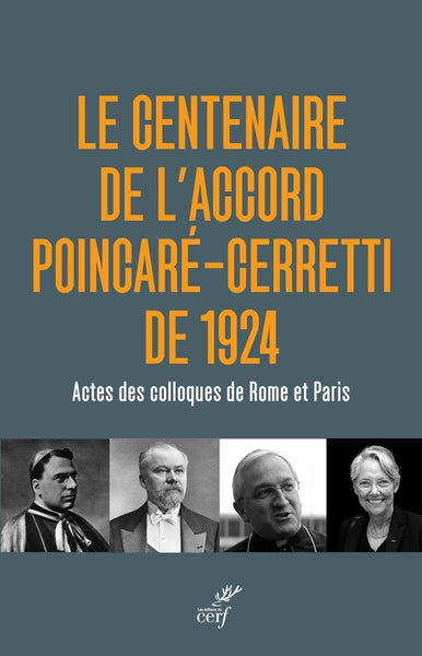 Le centenaire de l'accord Poincaré-Cerretti de 1924 : actes des colloques de Rome et Paris, 21 mai 2024-16 janvier 2025 Religion & Esotericism