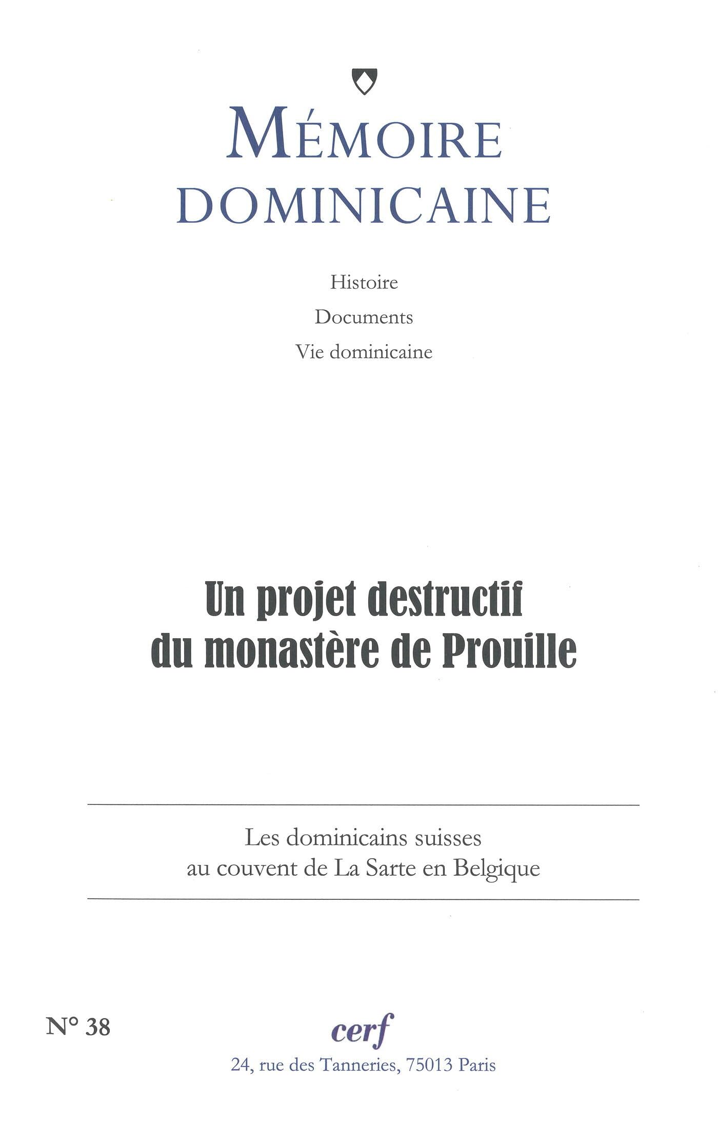 Mémoire dominicaine n 38: Un projet destructif du monastère de Prouille book