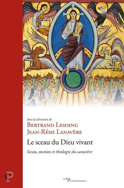 Le sceau du Dieu vivant : sceau, onction et théologie du caractère Religion & Esotericism