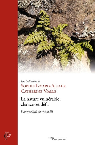 Vulnérabilités du vivant. Vol. 3. La nature vulnérable : chances et défis Religion & Esotericism