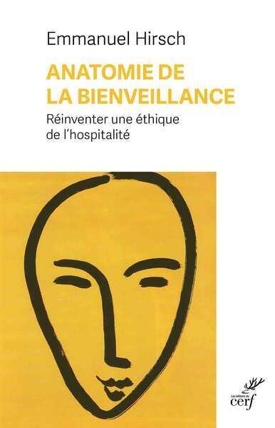 Anatomie de la bienveillance : réinventer une éthique de l'hospitalité book