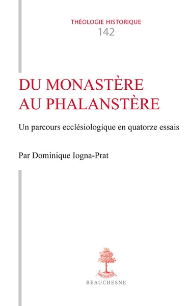 Du monastère au phalanstère : un parcours ecclésiologique en quatorze essais book