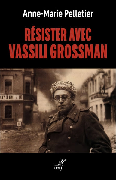 Résister avec Vassili Grossman Essays & Short Stories