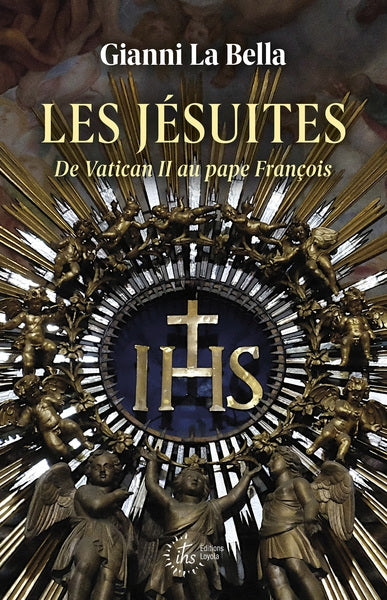 Les jésuites : de Vatican II au pape François Religion & Esotericism