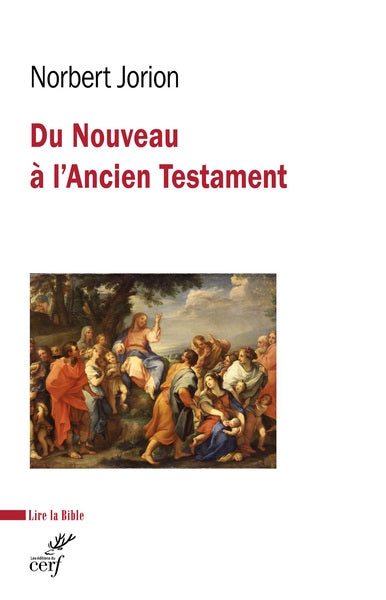 Du Nouveau à l'Ancien Testament : l'évangile de Matthieu et les Ecritures Religion & Esotericism