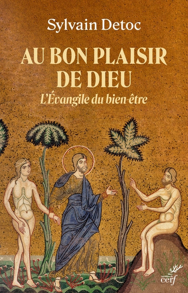 Au bon plaisir de Dieu : l'évangile du bien-être Religion & Esotericism