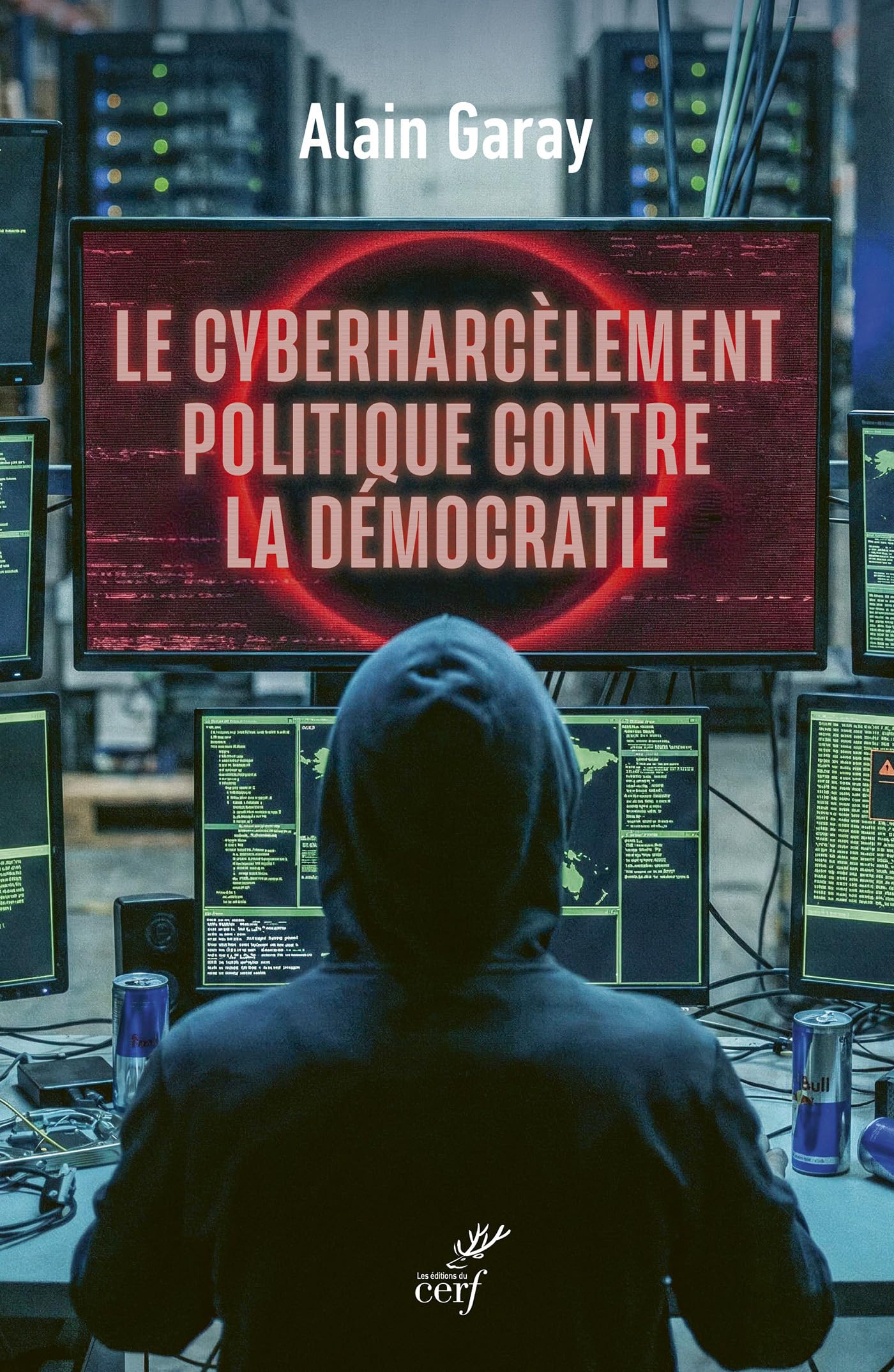 Le cyberharcèlement politique contre la démocratie book