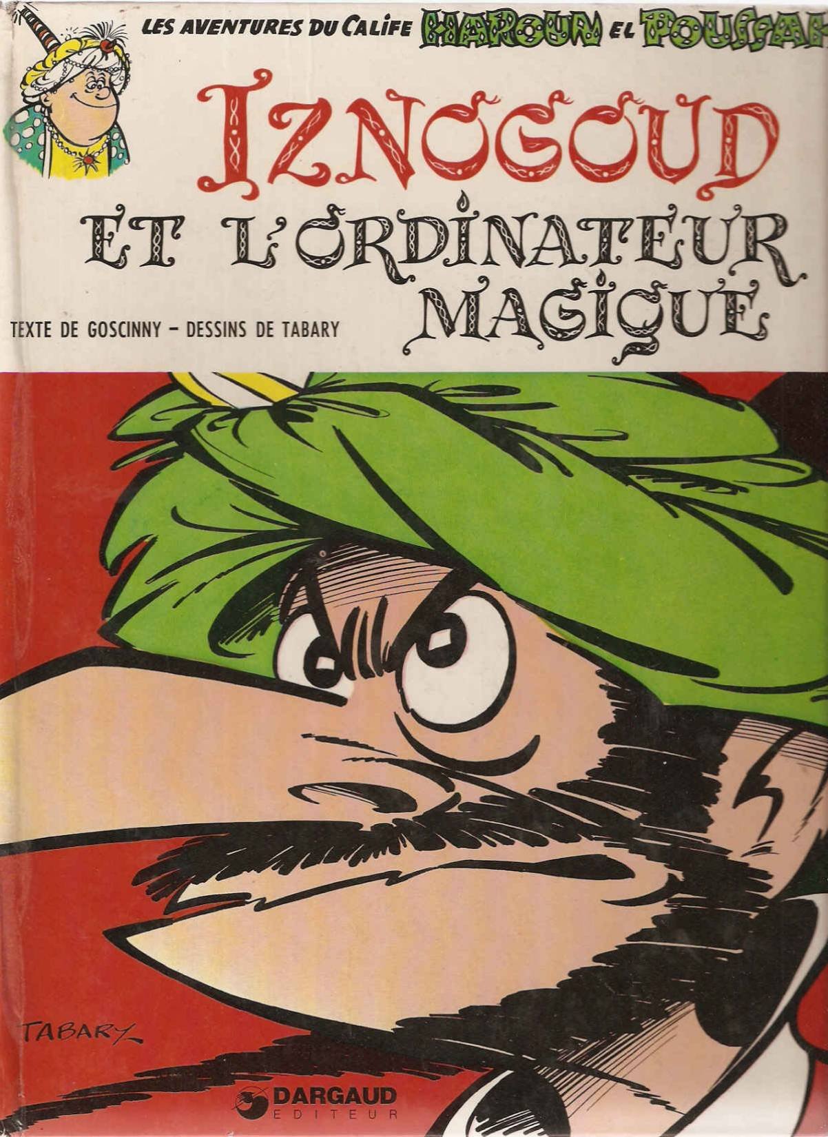 Iznogoud Tome 6 : Iznogoud Et L'Ordinateur Magique book