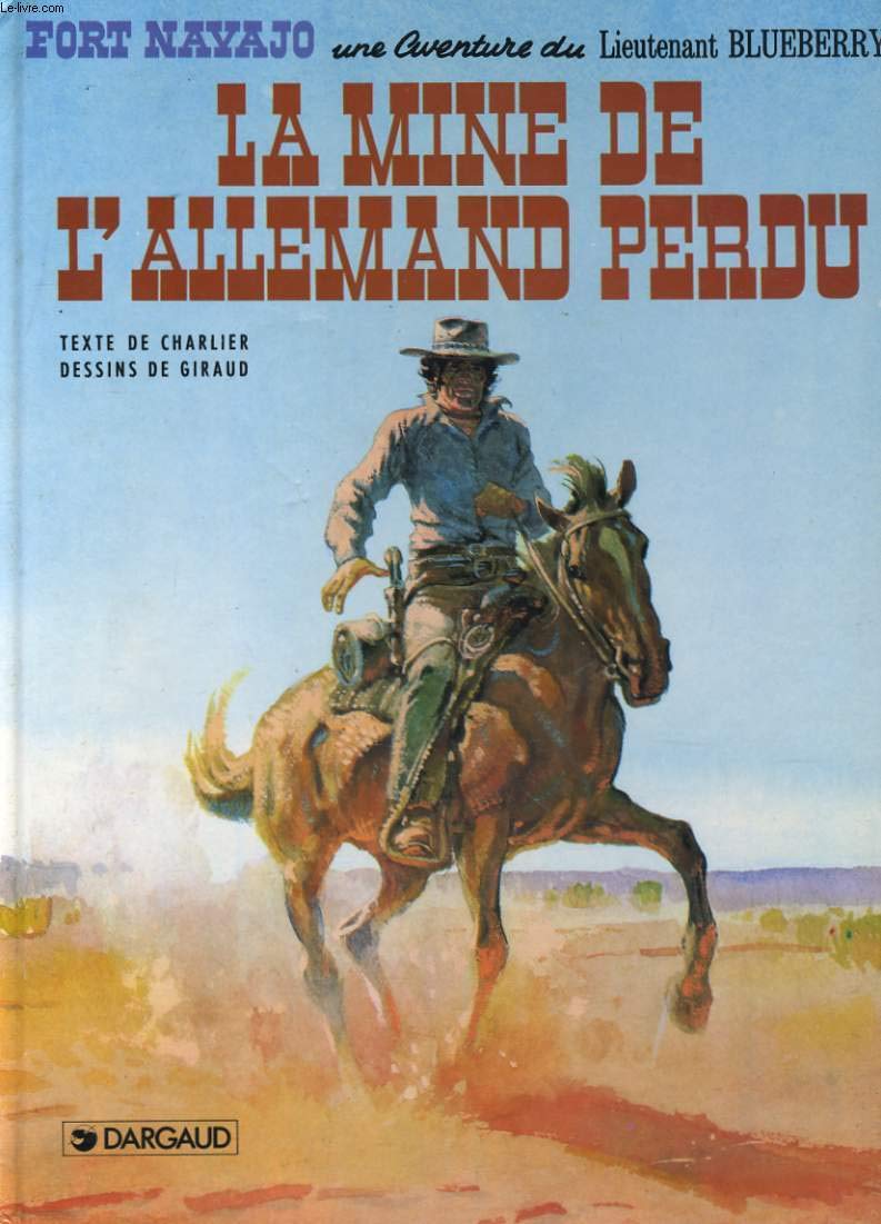 La Mine de l'Allemand perdu - ( Blueberry, tome 11 ) book