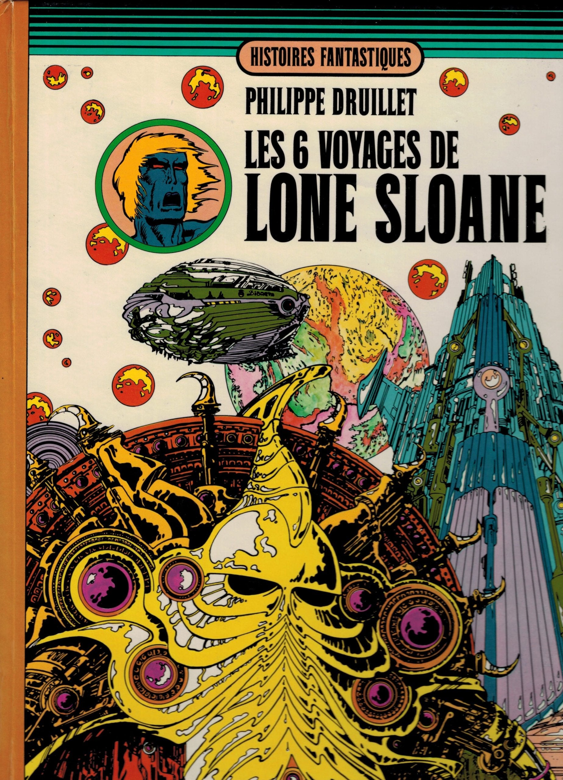 Les Six voyages de Lone Sloane Comics & Mangas