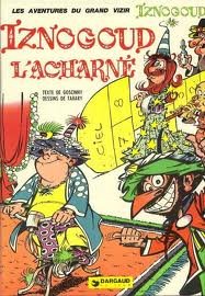 Les aventures du grand vizir Iznogoud. Vol. 10. Iznogoud, l'acharné Books