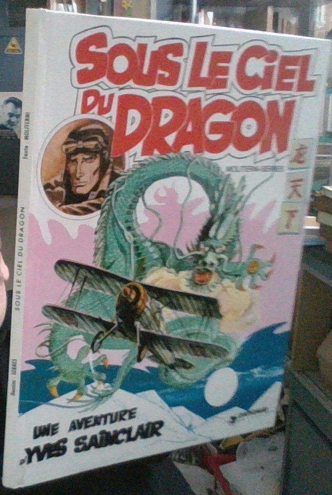 Sous le ciel du dragon (Une Aventure d'Yves Sainclair) book