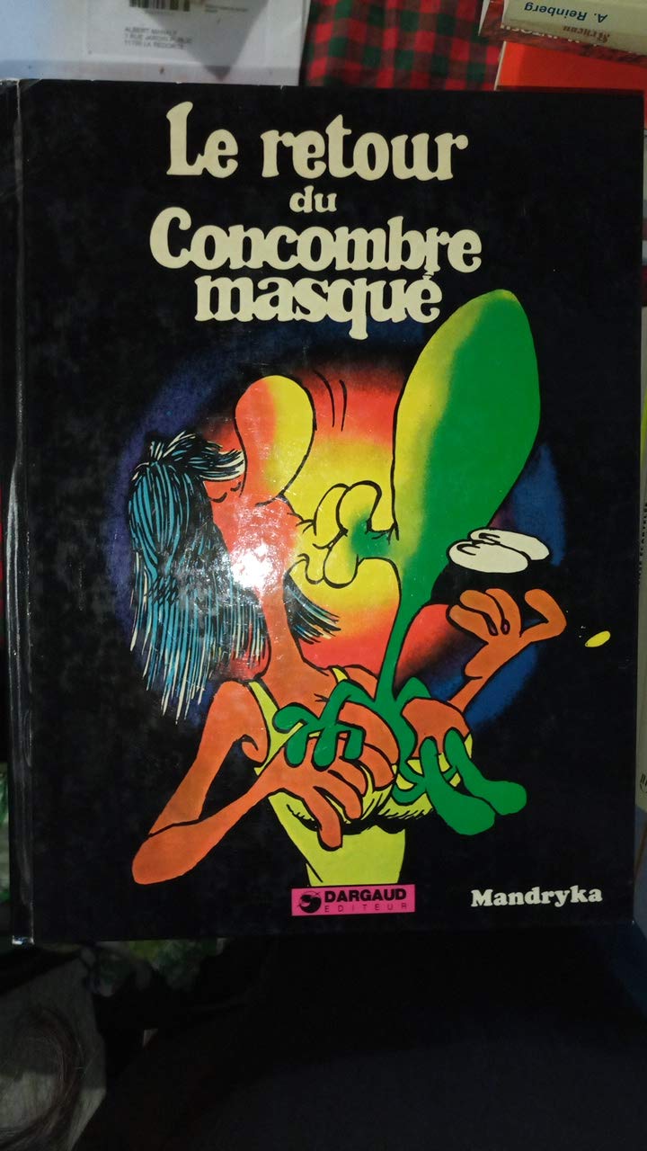 Le Retour du concombre masqué (Le Concombre Masqué) book