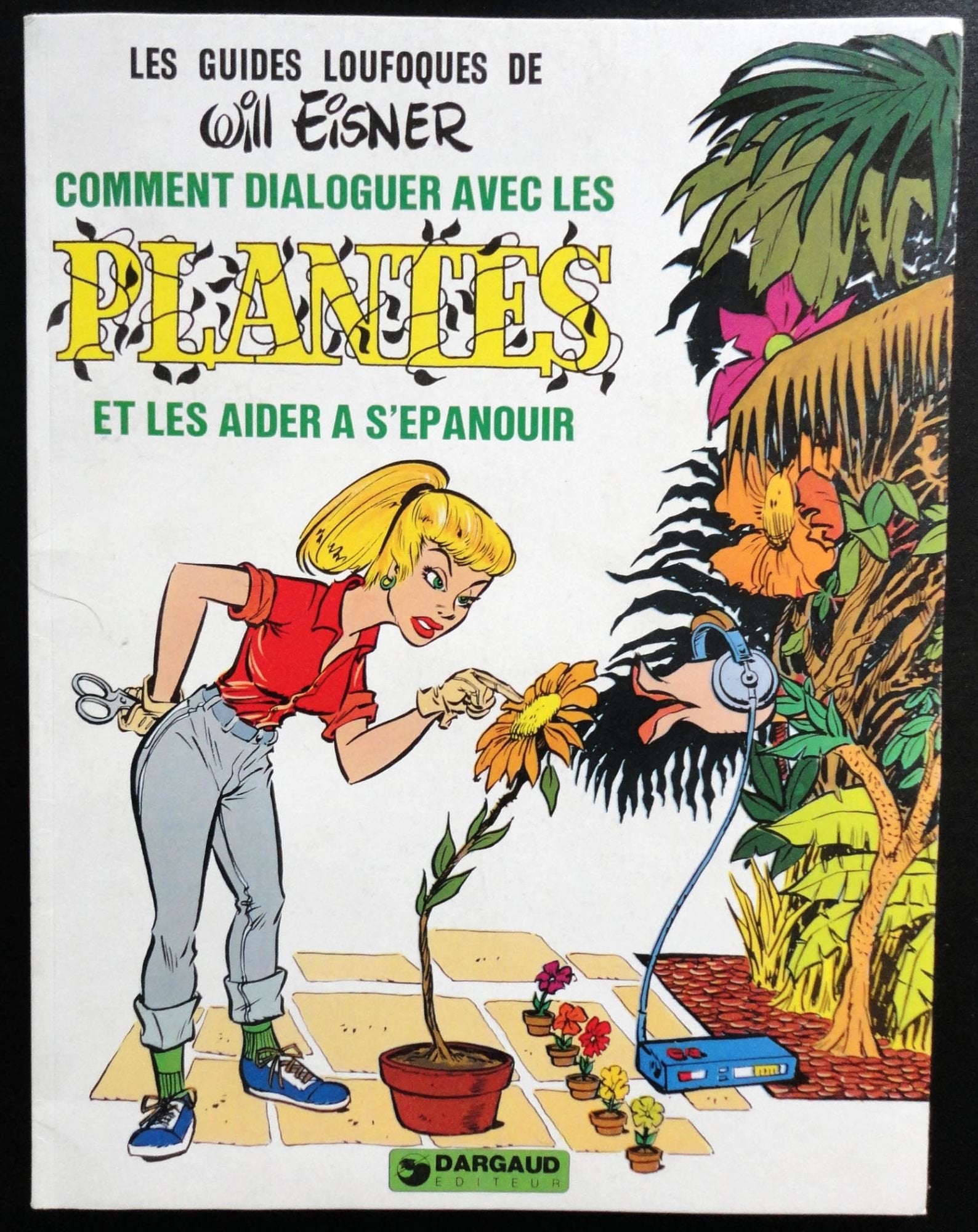 Comment dialoguer avec les plantes et les aider à s'épanouir (Les Guides loufoques) book