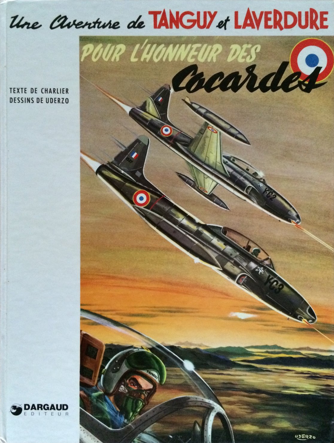 Une aventure de Tanguy et Laverdure. Vol. 2. Pour l'honneur des cocardes book