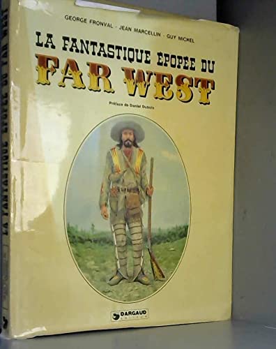 La Fantastique épopée du Far West book