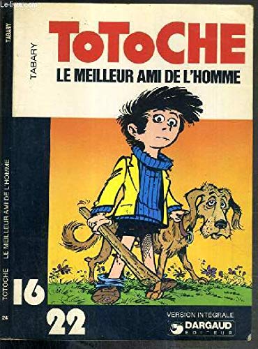 Le Meilleur ami de l'homme (Totoche) book