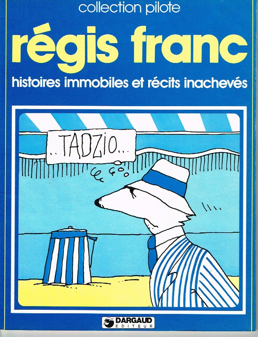 Histoires immobiles et récits inachevés (Collection Pilote) book
