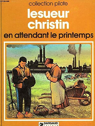 En attendant le printemps (Collection Pilote) Books