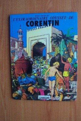L'Extraordinaire odyssée de Corentin : Une histoire du journal Tintin (Corentin) Books